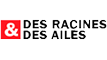 des racines et des ailes